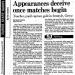 Appearances deceive once matches begin